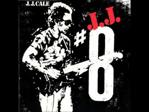 JJ Cale - # 8 [Full Album]