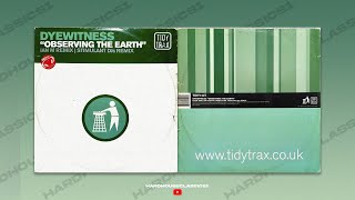 Dyewitnes - Observing The Earth (Ian M Remix) HQ