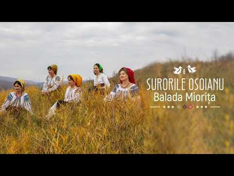 Surorile Osoianu - Balada Miorița