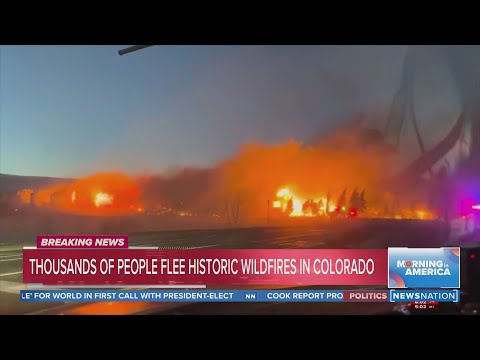 Thousands flee as Colorado wildfires burn hundreds of homes | Morning in America
