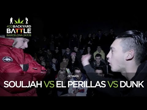 SOULJAH JEROME vs EL PERILLAS vs DUNK 8os Barcelona 2018. 420 Backyard Battle