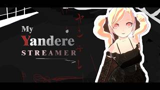My Yandere Streamer - Demo Trailer
