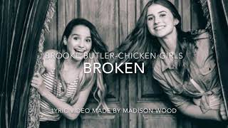 “Broken” Chicken Girls-Lyric Video