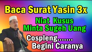 Download lagu Cara Menggunakan Surat Yasin untuk Minta Uang Pada Allah SWT | Prof. DR. KH. Abdul Ghofur mp3