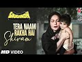 Tera Naam Rakha Hai Shivam Song Saugandh Anuradha Paudwal Raakhee