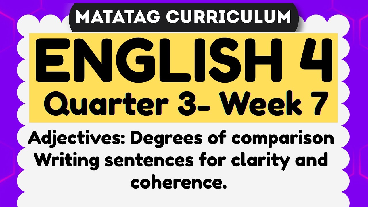 English 4 Quarter 3  Week 7 MATATAG Curriculum