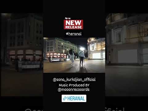 Sona Kurkdjian - HERANAL  Music Produced By - Moon Records https://youtu.be/3lywfKLG4B4