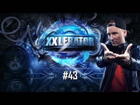 Villain presents XXlerator - Episode #43
