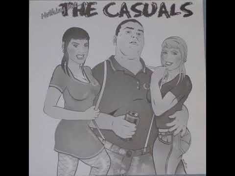 The Casuals - Nothing But The Casuals(Full Album - Released 2007)