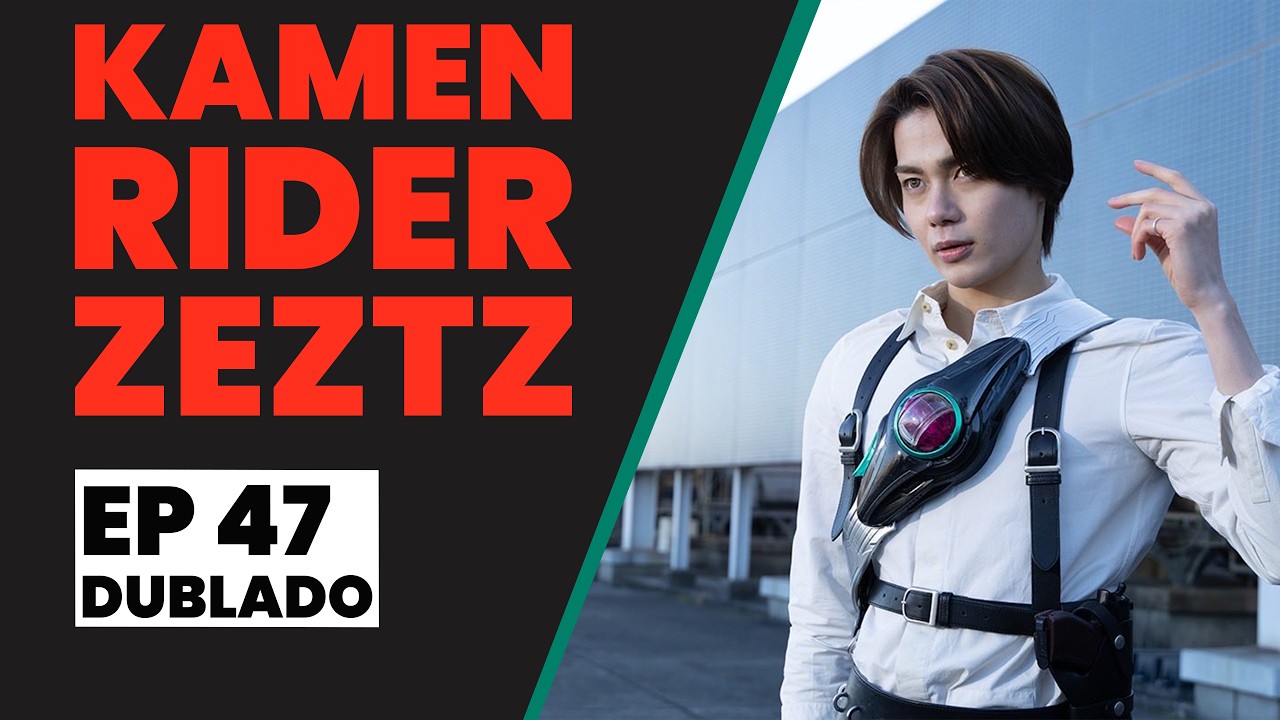 Kamen Rider Zeztz | EP 47 | Caso 47: Salva (Dublado)