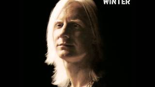 Johnny Winter Be Careful With a Fool