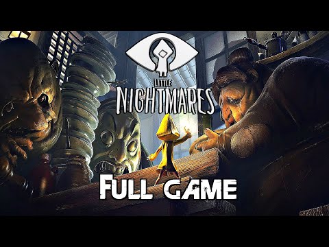 LITTLE NIGHTMARES 1 Gameplay Walkthrough FULL GAME (4K 60FPS)