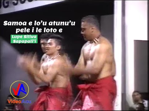 LUPE SILIVA : Sāmoa e lo’u atunu’u pele i le loto e (with lyrics)