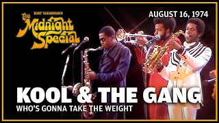 Who&#39;s Gonna Take the Weight - Kool &amp; The Gang | The Midnight Special
