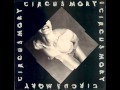 Circus Mort - Swallow You [HQ 320 kbps]