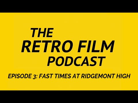 Episode 3: Fast Times At Ridgemont High