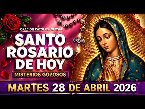 El Santo Rosario de hoy, martes 28 de abril de 2026 — Misterios Gloriosos 🌹 Reza con fe hoy 🙏