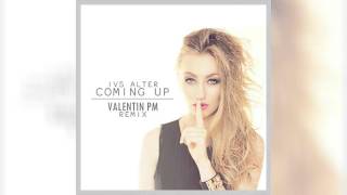 Ivs Alter - Coming Up (Valentin PM Remix)