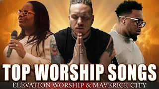 Gospel Praise & Worship 2025 🎵 Elevation Worship & Maverick City | Best Christian Songs