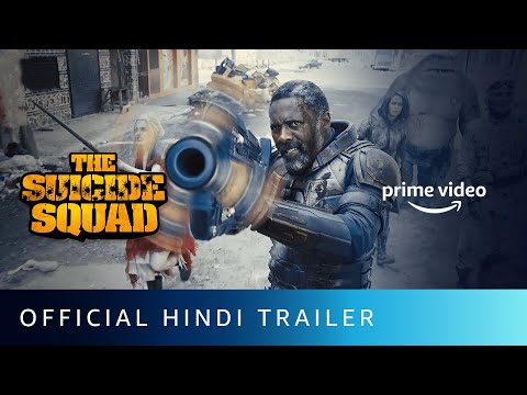The Suicide Squad (2021) - Official Hindi Trailer | Margot Robbie, Idris Elba, John Cena | Dec 24 — Squad