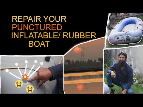HOW TO REPAIR A PUNCTURED INFLATABLE/RUBBER BOAT