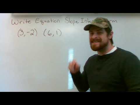 Slope Intercept Form When Given 2 points