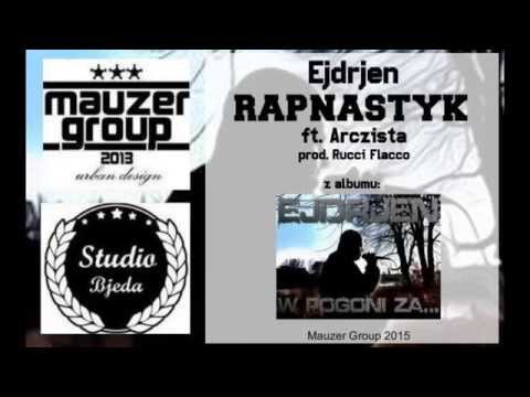 Arczista x Ejdrjen - Rapnastyk [Prod.  Rucci Flacco] HD