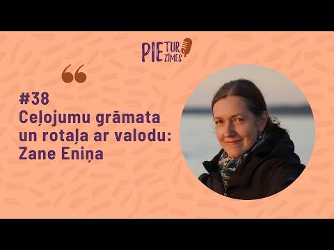 #38 Ceļojumu grāmata un rotaļa ar valodu: saruna ar Zani Eniņu