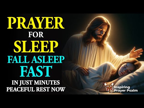 Prayer for Sleep - Listen and You’ll Fall Asleep in 3 Minutes 😴