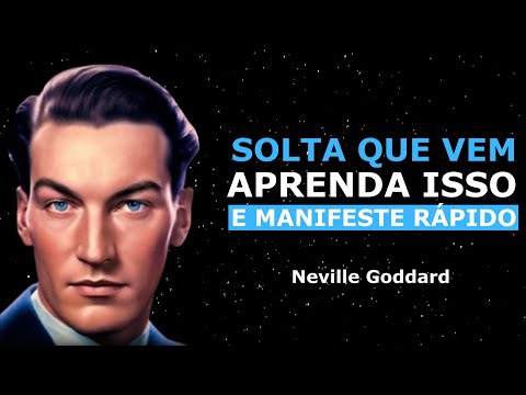COMO SOLTAR O PEDIDO PARA O UNIVERSO - Lei Da Atração | Neville Goddard em Português