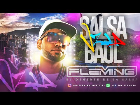 Siempre Sere Salsa Baul Para Venezolanos - Dj Fleming El Demente De La Salsa 2023