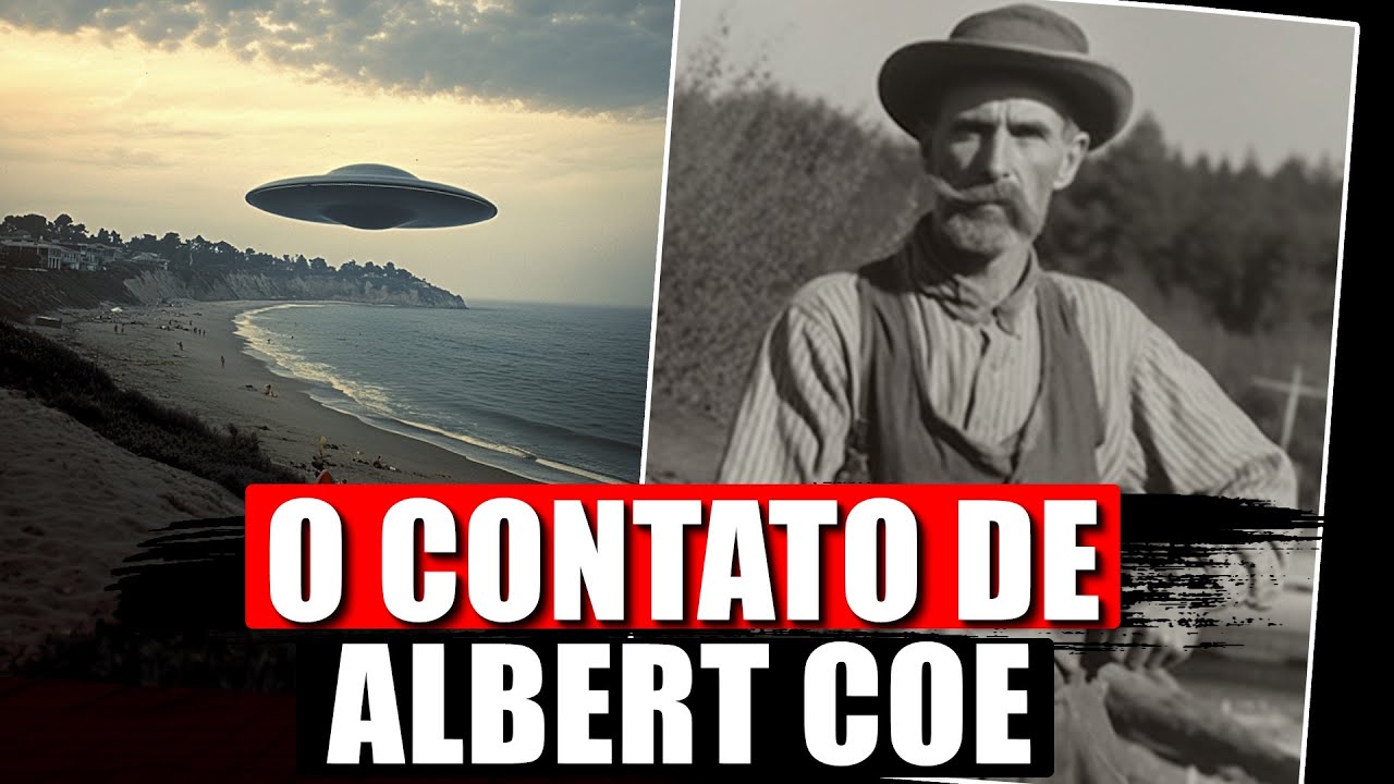 O RESGATE DE UM ALIEN, CASO ALBERT COE