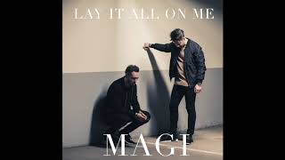 LAY IT ALL ON ME - MAGI