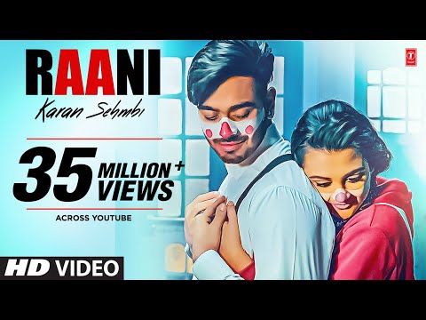 Karan Sehmbi: Raani (Official Video) | Rox A | Ricky | Tru Makers | Latest Punjabi Songs 2018