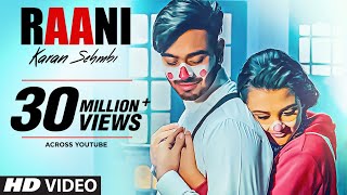 Raani: &quot;Karan Sehmbi&quot; (Full Song) | Rox A | Ricky | Tru Makers | Latest Punjabi Songs 2018