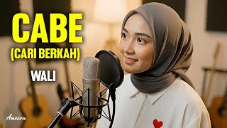 Download lagu WALI - CARI BERKAH (CABE) | Reggae Cover by Ameera #requestyuk mp3