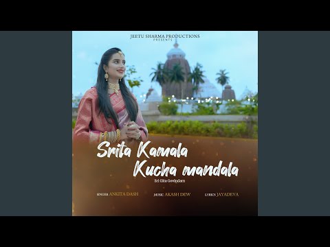 Srita Kamala Kucha Mandala Sri Gita Govindam