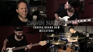 Brand New - Millstone  (Cover by DAMN NATION)