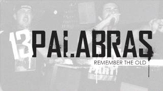 13 Palabras - Remember the old [Completo]