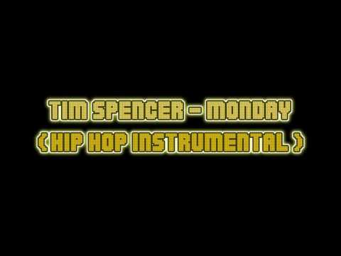 Tim Spencer - Monday (Hip Hop Instrumental)