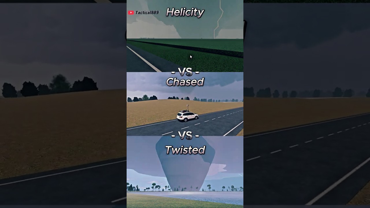 Helicity #vs Chased vs Twisted Tornado Comparison 🌪️