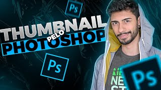 ✅[PASSO A PASSO] Como Fazer Thumbnail no Photoshop Pelo PC