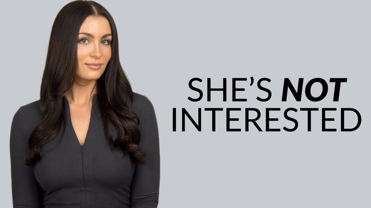If She’s NOT Interested, She'll Do These 5 Things (Every Guy Needs To Know This)