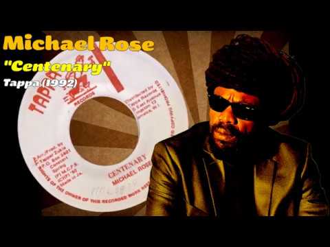 Michael Rose - Centenary (Tappa) 1992