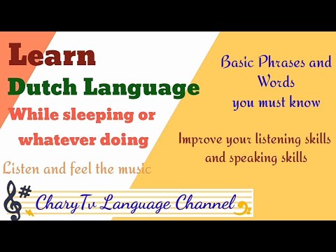 Learn Dutch While Sleeping- Basic Phrases and Words with relaxing music; CharyTv Language Channel