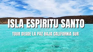 🔥 ISLA ESPIRITU SANTO 🔥 tour desde LA PAZ BAJA CALIFORNIA SUR BCS | ¿Qué hacer en LA PAZ BCS?