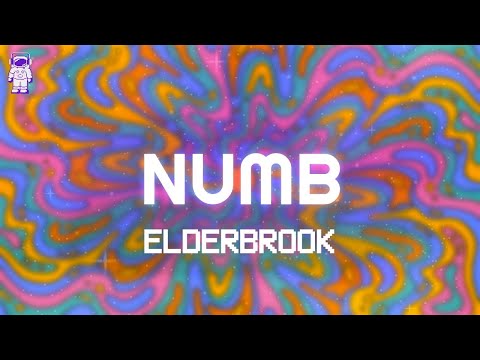 Elderbrook - Numb // Lyrics