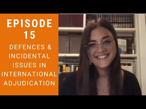 JC Episode 15 - Defences & Incidental Issues in International Adjudication with Anna Ventouratou