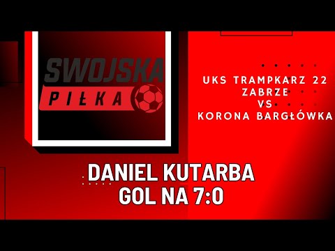 7:0 DANIEL KUTARBA (UKS TRAMPKARZ 22 ZABRZE - KORONA BARGŁÓWKA)