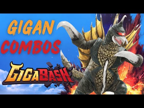 GigaBash | Gigan Combos